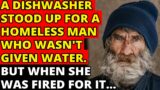 A Dishwasher Stood Up For A Homeless Man Who Wasn't Given Water. But When She Was Fired For It…