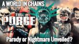 A World in Chains: "The Purge" Parody or Nightmare Unveiled?