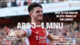 ARSENAL 3-1 MANCHESTER UNITED: RICE TO THE RESCUE IN EPIC FINISH AT THE CARPET