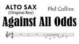 Against All Odds Alto Sax Original Key Phil Collins Sheet Backing Play Along Partitura