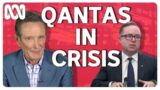 Alan Joyce and Qantas in crisis! | Media Watch