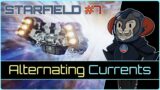 Alternating Currents | STARFIELD #7