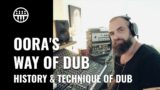 An introduction to Dub ft. Oora | Thomann
