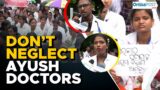 Ayush doctors hit street for their rights