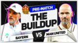 BAYERN MUNICH vs MAN UNITED | Countdown To Kick Off!