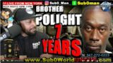 BROTHER POLIGHT SENTENCED TO 7 YEARS!!!  SUB 0 WORLD NEWS POD CAST #491 @SUB0PODCAST