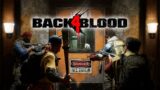Back 4 Blood: The Ultimate Co-op Zombie Survival Game | Gameplay #1