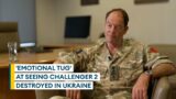 British Army chief felt 'emotional tug' seeing Challenger 2 destroyed in Ukraine