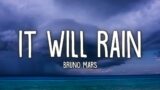 Bruno Mars – It Will Rain (Lyrics)  | 25mins of Best Vibe Music