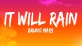 Bruno Mars – It Will Rain (Lyrics) – Jason Aldean, Metro Boomin, The Weeknd & 21 Savage, Rema & Sele