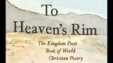 Burl Horniachek launch of To Heaven's Rim: The Kingdom Poets Book of World Christian Poetry