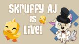 CHILL, TALK, GIFTING, MAIL TIME & MORE !!  SKRUFFY AJ LIVE