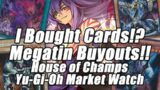 CRAZY Megatin Buyouts Day 1?! I Bought Yu-Gi-Oh Cards!? House of Champs Yu-Gi-Oh Market Watch