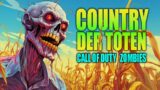 Call of Duty Zombies… COUNTRY DER TOTEN