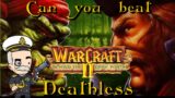 Can You Beat Warcraft 2 Beyond the Dark Portal Deathless?