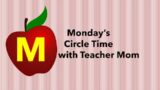 Circle Time Letter M Monday