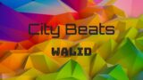 City Beats – WALID