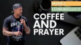 Coffee & Prayer Bible Study September 27, 2023 | Mark 2 & 1 Chronicles 17 | Andrew F Carter