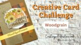 Crafting Nature's Elegance – A Woodgrain Card Challenge