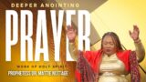 DEEPER ANOINTING PRAYER: WORK OF THE HOLY SPIRIT | PROPHETESS DR. MATTIE NOTTAGE