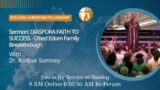 DIASPORA FAITH TO SUCCESS- Obed Edom Family Breakthrough | Dr. Kodjoe Sumney
