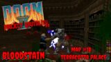 DOOM II: Project Brutality 3.0 | Bloodstain: Map #18: Terracotta Palace