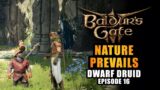 DWARF DRUID | EP16. NATURE PREVAILS – Baldur's Gate 3 Let's Play