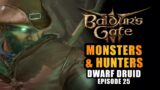 DWARF DRUID | EP25. MONSTER & HUNTER – Baldur's Gate 3 Let's Play
