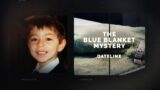 Dateline Episode Trailer: The Blue Blanket Mystery | Dateline NBC
