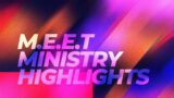 Day 4 | MEET MINISTRY HIGHLIGHTS