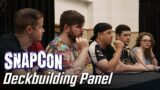 Deckbuilding Panel | SnapCon Day 1