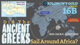 Did The Ancient Greeks Sail Around Africa? To Ophir, Philippines? Solomon's Gold Series 16B