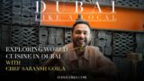Dubai Like A Local S2 EP1: Global Cuisines in Dubai ft. Saransh Goila