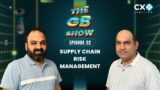 EP 22 | Supply Chain Risk Management | Yogesh Dadke | The GB Show
