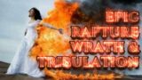 EPIC Rapture and Wrath & Tribulation Video  – improved audio