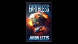 Earthless – Complete Audiobook – Written by Jason Letts, Narrated by Kirt Graves