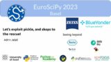 EuroSciPy 2023 –  Let’s exploit pickle, and `skops` to the rescue!