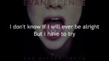 Evanescence  – Broken Pieces Shine – Lyrics