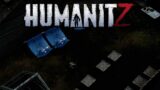 Exploring the map in HumanitZ