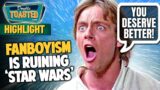 FANBOYISM IS RUINING STAR WARS! | Double Toasted