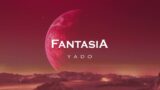 FANTASIA – Yado X Magic Flow #BACHATA