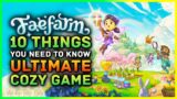 Fae Farm – 10 Things You Need To Know! Ultimate Cozy Farming Sim RPG Game (Nintendo Switch & PC)