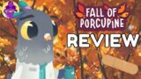 Fall of Porcupine Review | NyQuill
