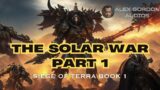Fan Reading Warhammer 40K Audiobook The Solar War : Siege of Terra Book 1 Part 1