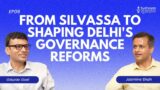 Fighting Air Pollution, Ensuring Women Safety & Working With Delhi Govt. | Jasmine Shah | EP 06