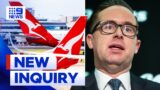 Former Qantas boss Alan Joyce set to front new inquiry into aviation competition | 9 News Australia