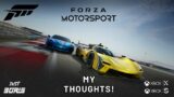Forza Motorsport My Thoughts!