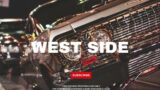 [Free] West Coast Type Beat 2023 – "West Side" | West Coast Type Beat