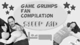 Game Grumps Fan compilation for sleep (7h) Black screen edition