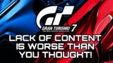 Gran Turismo 7 Has a MAJOR Lack of Content & It's Worse Than You Thought!